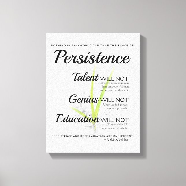 Persistence Nothing in World Can Take Place Canvas Print (Front)