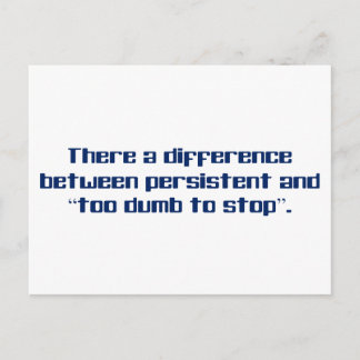 Persistent or too dumb to stop postcard