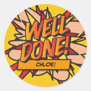 Persoanlized WELL DONE Fun Comic Book Award Classic Round Sticker