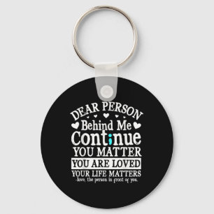 Person Behind Me Suicide Prevention & Depressi Key Ring