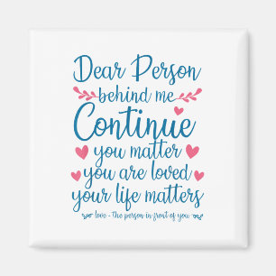Person Behind Me Suicide Prevention &amp; Depressi Magnet