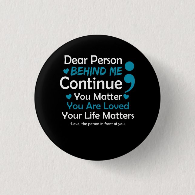 Person Behind Me Suicide Prevention And Depression 3 Cm Round Badge (Front)