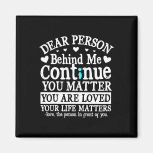 Person Behind Me Suicide Prevention And Depression Magnet