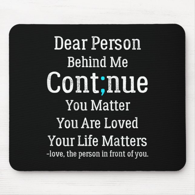 Person Behind Me Suicide Prevention And Depression Mouse Mat (Front)