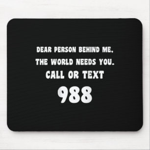 Person Behind Me - Suicide Prevention Hotline 988  Mouse Mat
