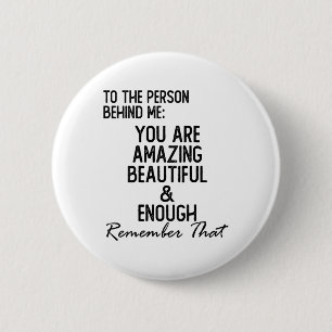 Person Behind Me You Are Amazing Mental Health Awa 6 Cm Round Badge
