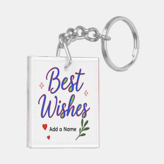 Person Best Wishes Acrylic Keychain – Add a name
