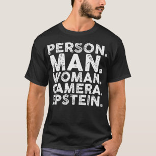 Person Man Woman Camera Epstein T-Shirt