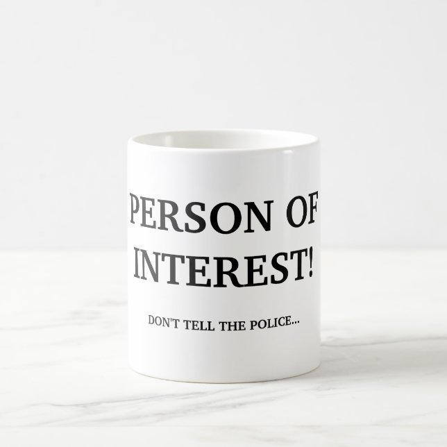 PERSON OF INTEREST! COFFEE MUG (Center)