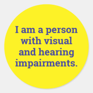 person with visual and hearing impairment classic round sticker
