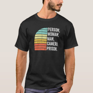 Person Woman Man Camera Prison 2 T-Shirt