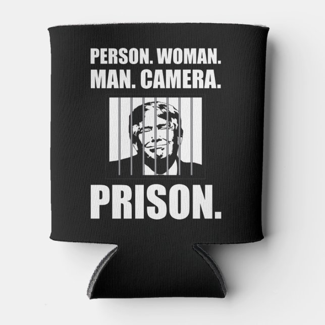 Person. Woman. Man. Camera. Prison. Can Cooler (Front)