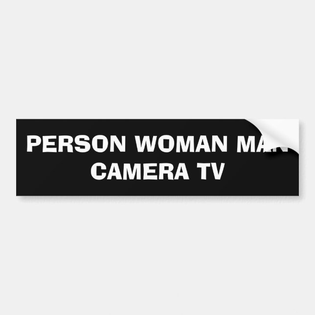 Person Woman Man Camera TV Funny Trump Bumper Sticker (Front)