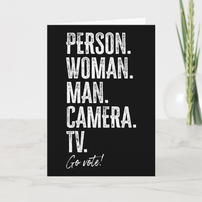 Person. Woman. Man. Camera. Tv. Go Vote Anti Trump Card (Front)