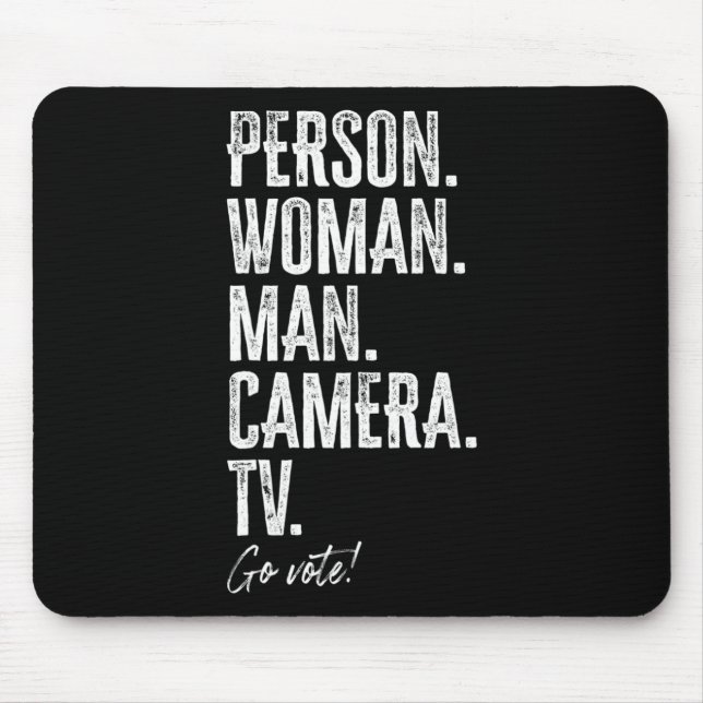 Person. Woman. Man. Camera. Tv. Go Vote Anti Trump Mouse Mat (Front)