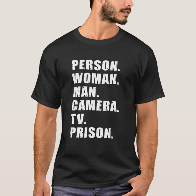 Person Woman Man Camera TV Prison 2 T-Shirt (Front)