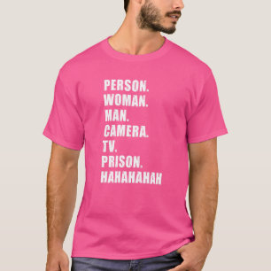 Person Woman Man Camera TV Prison Hahaha 4 T-Shirt