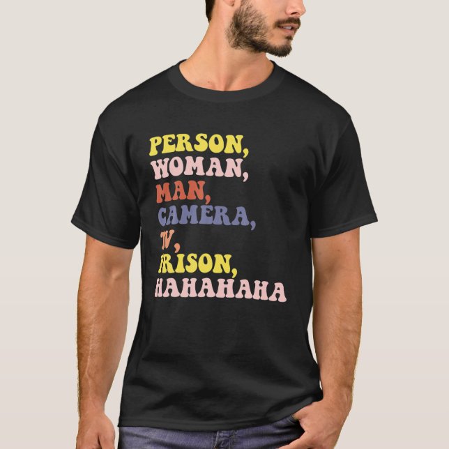 Person, Woman, Man, Camera, TV, Prison, Hahaha Fun T-Shirt (Front)