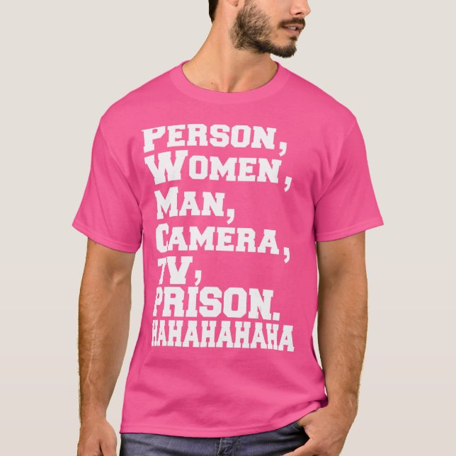 Person  Woman  Man  Camera  TV  Prison  Hahaha   H T-Shirt (Front)
