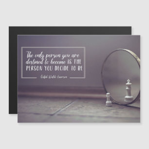 Person You Are Destined To Become Magnetic Card