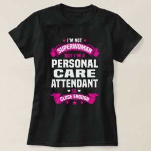 Personal Care Attendant T-Shirt