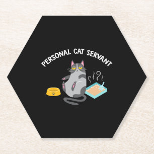 Personal Cat Servant Funny Cat Lover Gift print Paper Coaster