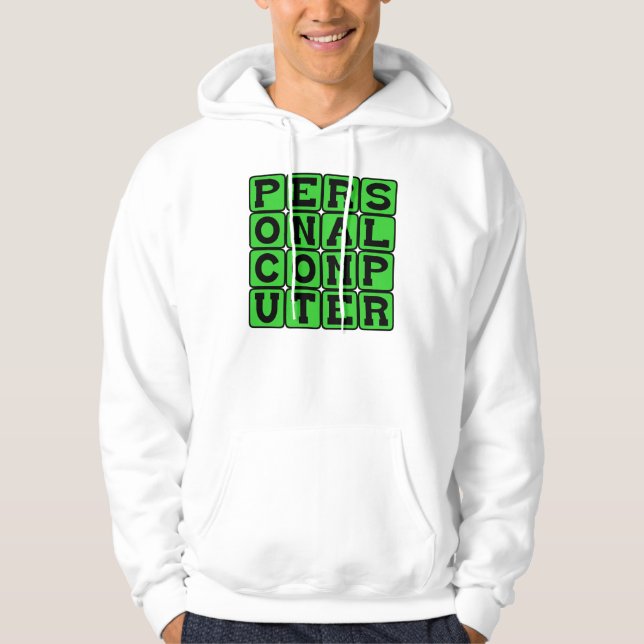 Personal Computer, Computing Device Hoodie (Front)