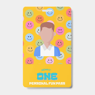 Personal Fun Pass Badge (Dude) -- Admit One ID Badge