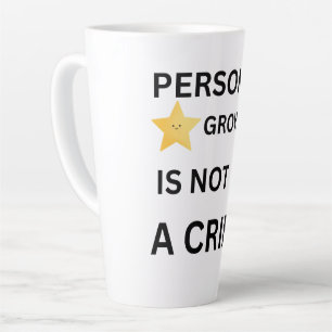 Personal growth is not a crime hat latte mug