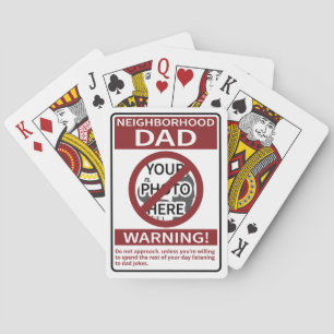 Personal Neighbourhood Dad Sign Red X'd Out Playing Cards