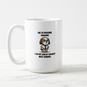 Personal Reasons Can't Tolerate Coffee Mug