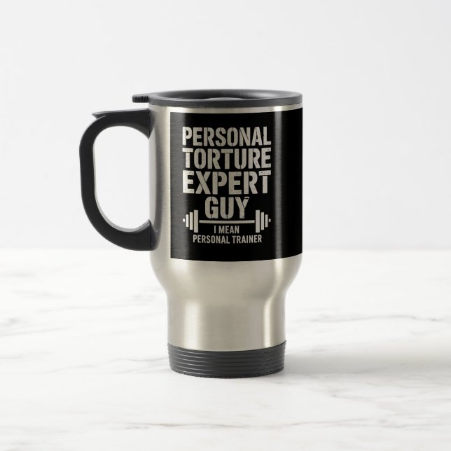 Personal Torture Expert Guy Travel Mug (Left)