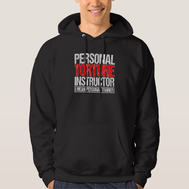 Personal Torture Instruction I Mean Personal Taine Hoodie (Front)