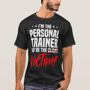 Personal Trainer Fitness Instructor Workout Coach T-Shirt
