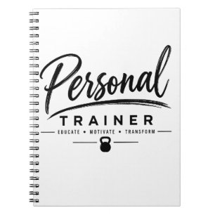 Personal Trainer Motivate Transform Fitness Notebook