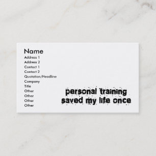 Personal Training Saved My Life Once Business Card