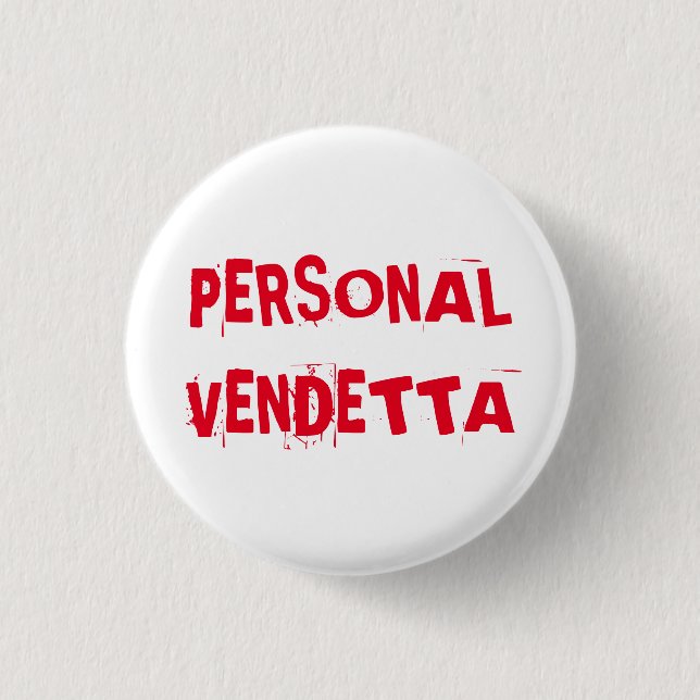 Personal Vendetta button (Front)