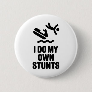 Personal Watercraft Pwc I Do My Own Stunts Jet Ski 6 Cm Round Badge