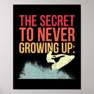 Personal Watercraft Rider I Never Grow Up I Jet Sk Poster