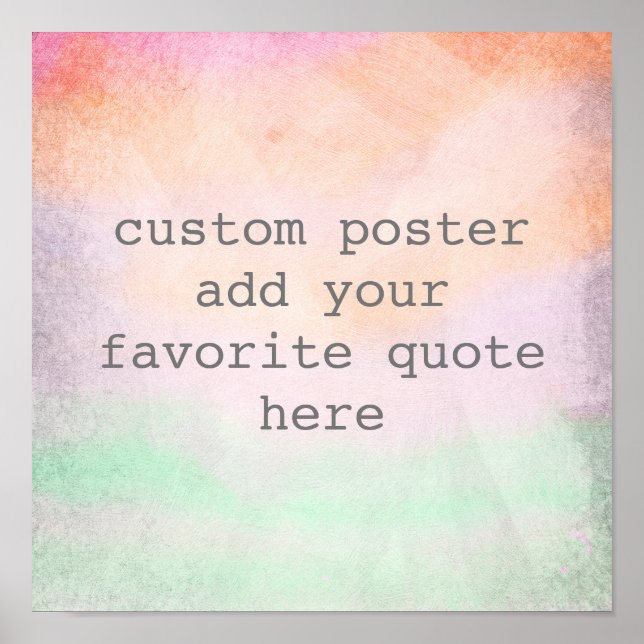 personalise a custom poster add your own quote (Front)