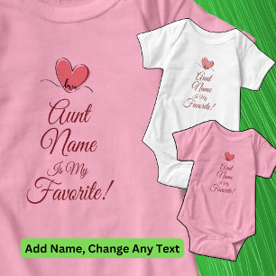 Personalise Aunt Name Is My Favourite Love Heart   Baby Bodysuit