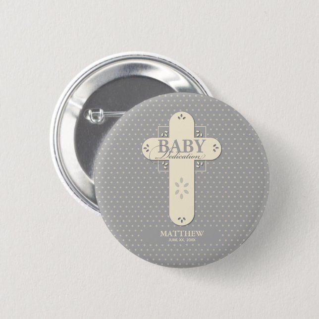 Personalise, Baby Dedication Cream & Grey Cross 6 Cm Round Badge (Front & Back)