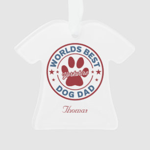 Personalise Best Dog Dad Yorkshire Ornament