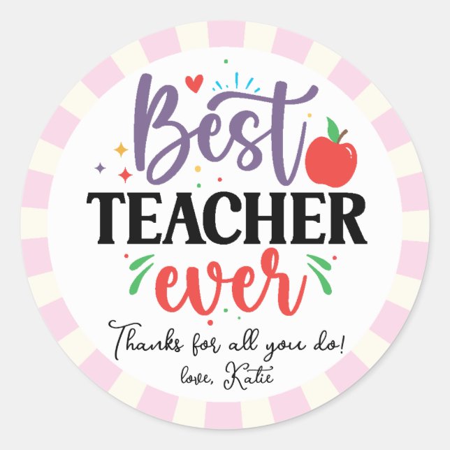 Personalise Best Teacher Ever Appreciation Gift  Classic Round Sticker (Front)