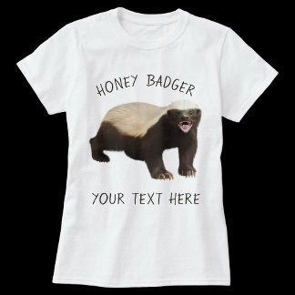 Personalise Custom Honey Badger Funny T-Shirt