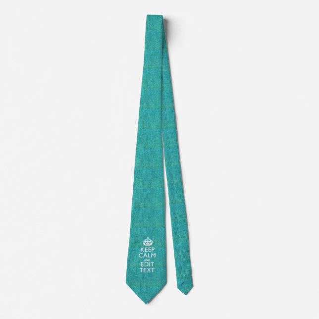 Personalise Easily KEEP CALM AND Edit Text Tie (Front)