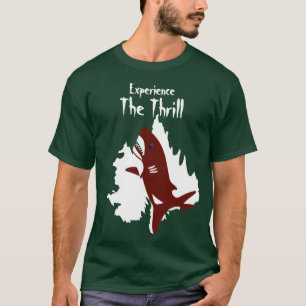 Personalise Experience the Thrill Shark Quote T-Shirt