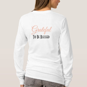 Personalise - Grateful for the small things, Big.. T-Shirt