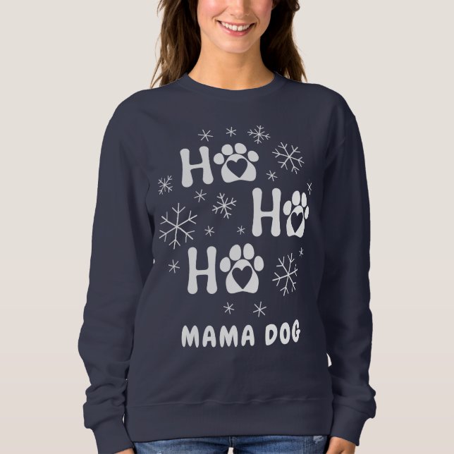 Personalise Ho Ho Ho Mama Dog Sweatshirt (Front)