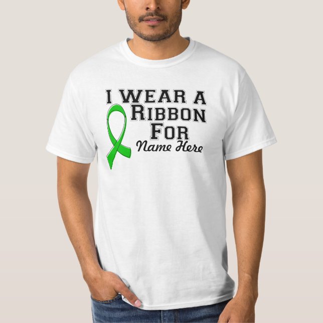 Personalise I Wear a Green Ribbon T-Shirt (Front)